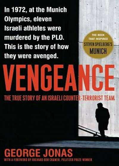 Vengeance: The True Story of an Israeli Counter-Terrorist Team, Paperback