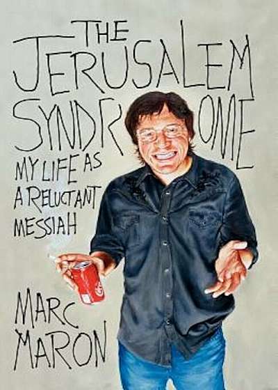 The Jerusalem Syndrome: My Life as a Reluctant Messiah, Paperback
