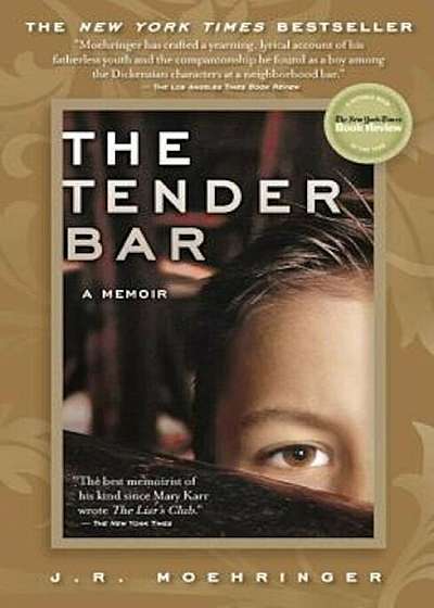 The Tender Bar: A Memoir, Paperback