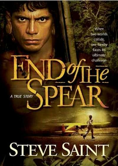 End of the Spear, Paperback