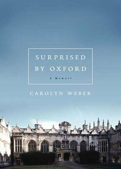 Surprised by Oxford, Paperback