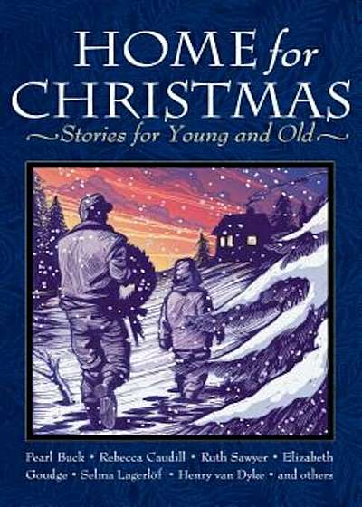 Home for Christmas: Stories for Young and Old, Paperback