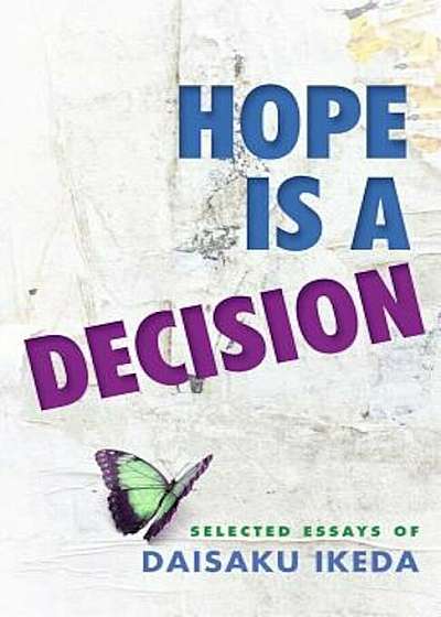Hope Is a Decision: Selected Essays, Paperback