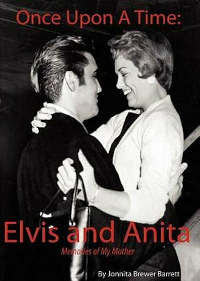 Once Upon a Time: Elvis and Anita, Hardcover