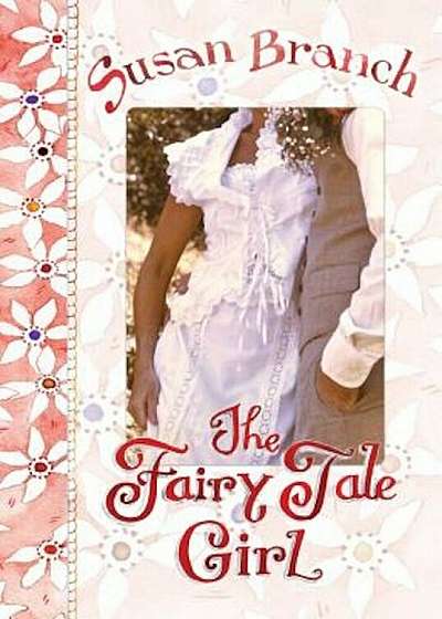 The Fairy Tale Girl, Hardcover