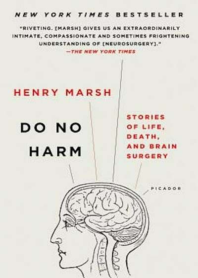 Do No Harm: Stories of Life, Death, and Brain Surgery, Paperback