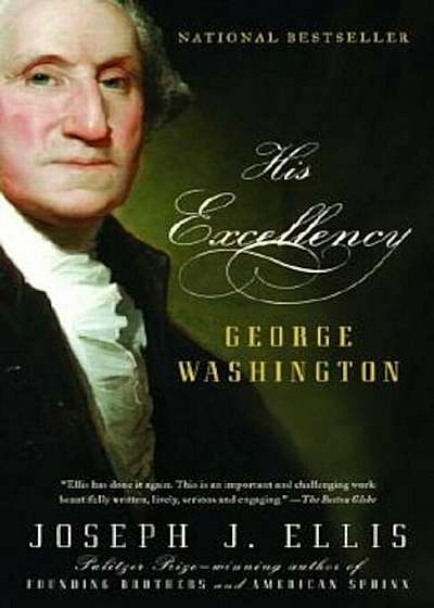His Excellency: George Washington, Paperback