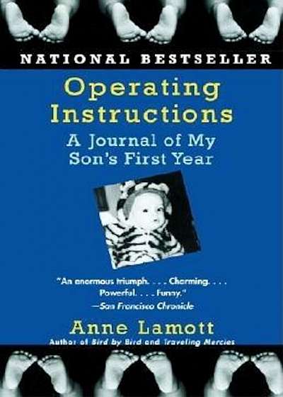 Operating Instructions: A Journal of My Son's First Year, Paperback
