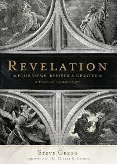 Revelation: Four Views: A Parallel Commentary, Paperback