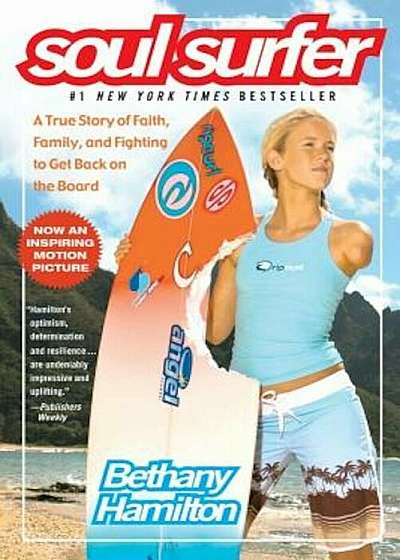 Soul Surfer: A True Story of Faith, Family, and Fighting to Get Back on the Board, Paperback