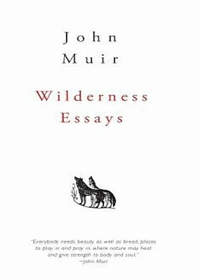 Wilderness Essays, Hardcover