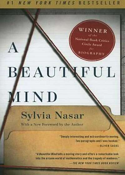 A Beautiful Mind: The Life of Mathematical Genius and Novel Laureate John Nash, Paperback