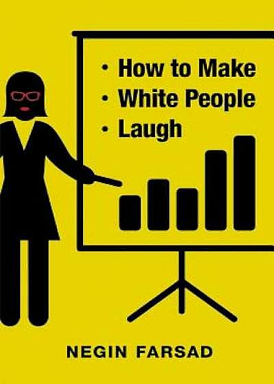 How to Make White People Laugh, Hardcover