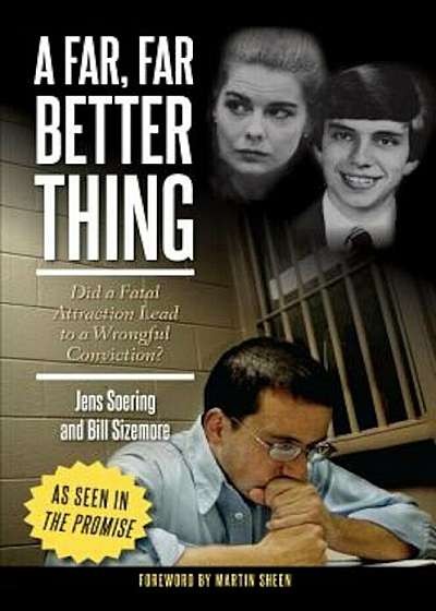 A Far, Far Better Thing: Did a Fatal Attraction Lead to a Wrongful Conviction', Paperback