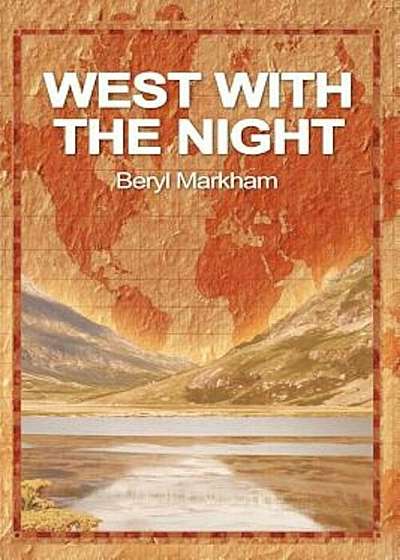 West with the Night, Paperback
