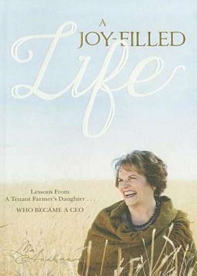 A Joy-Filled Life, Paperback