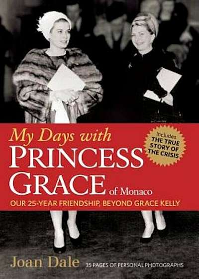 My Days with Princess Grace of Monaco, Hardcover