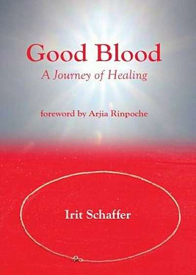 Good Blood: A Journey of Healing, Paperback