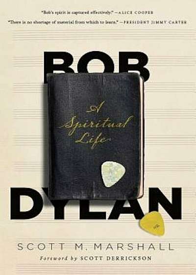 Bob Dylan: A Spiritual Life, Hardcover