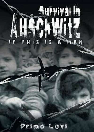 Survival in Auschwitz, Paperback