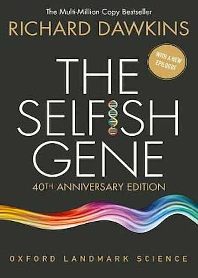 The Selfish Gene: 40th Anniversary Edition, Paperback