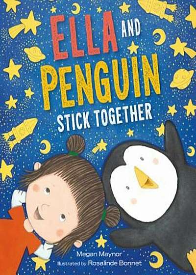 Ella and Penguin Stick Together, Hardcover