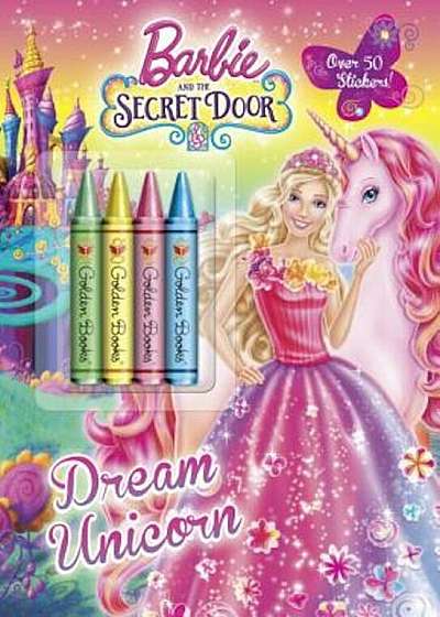 Barbie and the Secret Door: Dream Unicorn 'With Crayons', Paperback