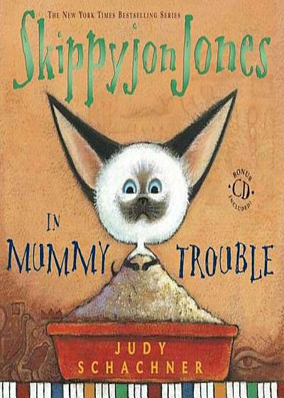 Skippyjon Jones in Mummy Trouble 'With CD', Hardcover