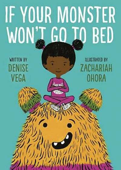 If Your Monster Won't Go to Bed, Hardcover