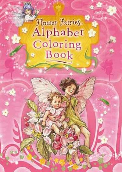 Flower Fairies Alphabet Coloring Book, Paperback