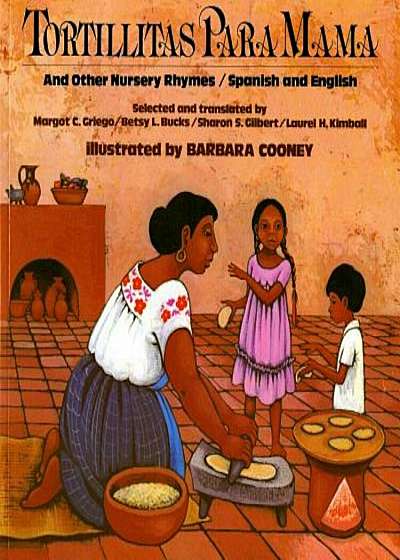 Tortillitas Para Mama: And Other Nursery Rhymes, Paperback