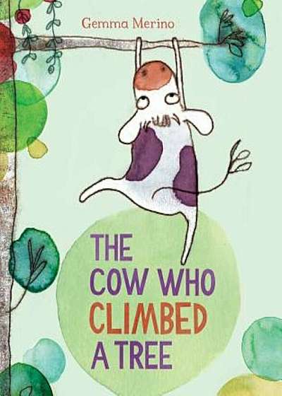 The Cow Who Climbed a Tree, Hardcover