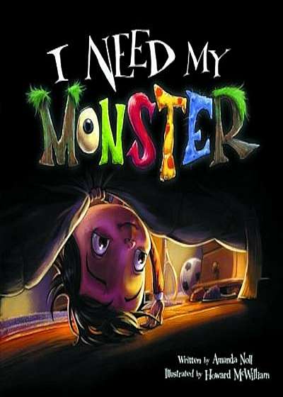I Need My Monster, Hardcover