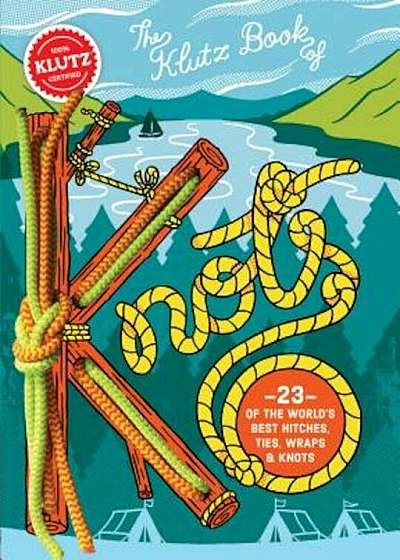 The Klutz Book of Knots, Paperback