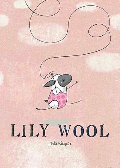 Lily Wool, Hardcover