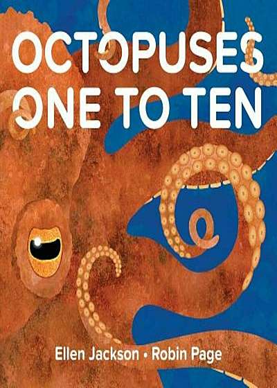 Octopuses One to Ten, Hardcover
