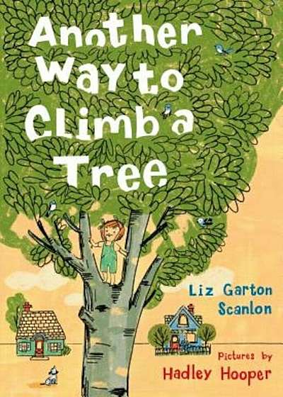 Another Way to Climb a Tree, Hardcover