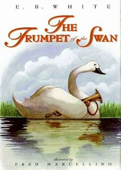 The Trumpet of the Swan, Hardcover