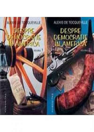 Despre democratie in America - vol. 1 si vol. 2