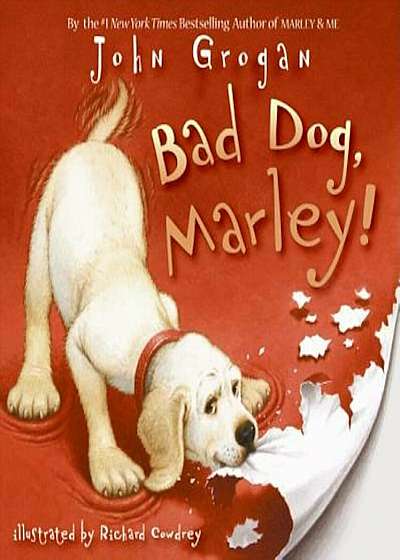 Bad Dog, Marley!, Hardcover