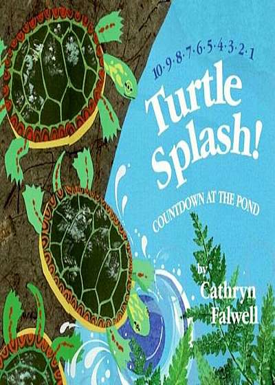 Turtle Splash!: Countdown at the Pond, Paperback
