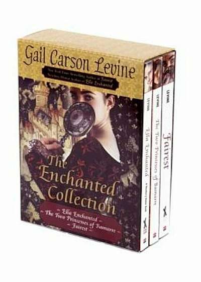 The Enchanted Collection: Ella Enchanted/The Two Princesses of Bamarre/Fairest, Paperback