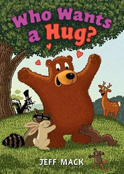 Who Wants a Hug', Hardcover