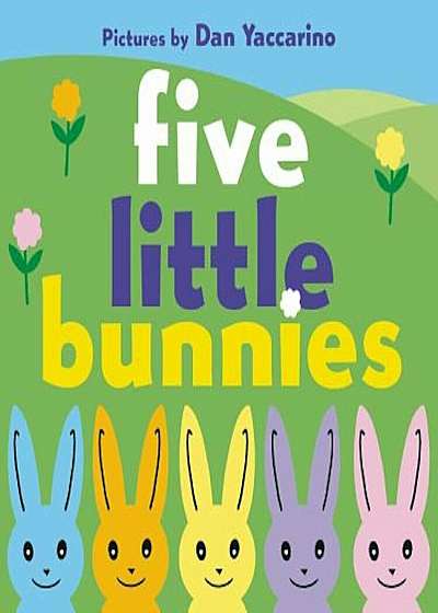 Five Little Bunnies, Hardcover