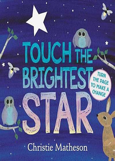 Touch the Brightest Star Board Book, Hardcover