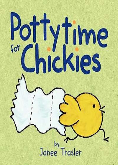 Pottytime for Chickies, Hardcover