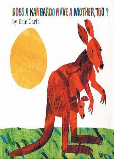 Does a Kangaroo Have a Mother, Too', Paperback