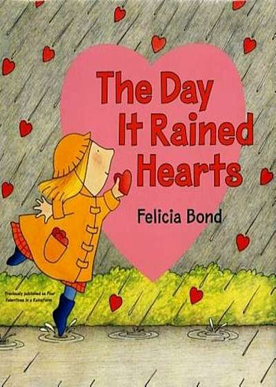 The Day It Rained Hearts 'With Valentine Stickers', Hardcover