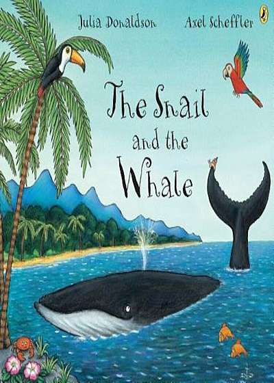 The Snail and the Whale, Paperback