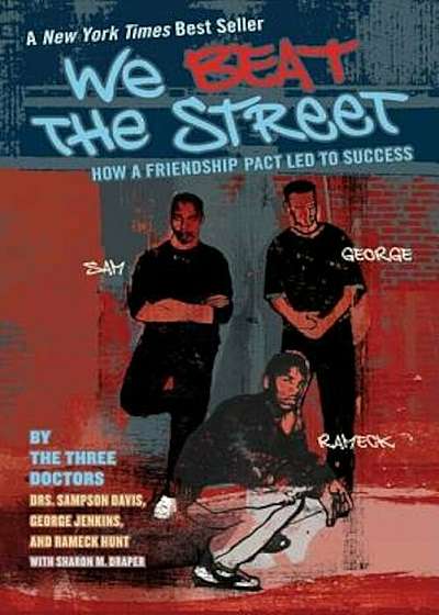We Beat the Street: How a Friendship Pact Led to Success, Paperback